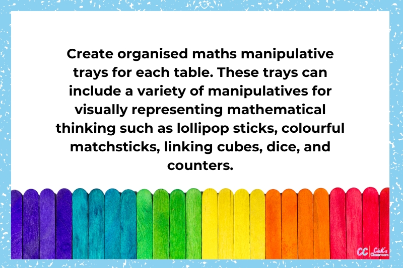 Finally, this image has multicoloured lollipop sticks on it and describes, using a  quote from the paragraph, how to set up maths manipulatives as part of your visible preparation for teaching and learning.
